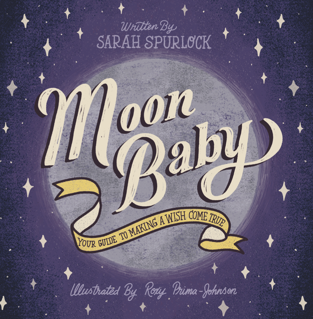 Moonbaby Moon Baby: Your Guide To Making A Wish Come True — ODD BIRD BOOKS